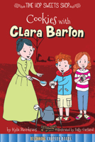 Cookies with Clara Barton 1681914123 Book Cover