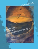 Art Album Volume X The Meditation of the Soul B09D5YYPQM Book Cover