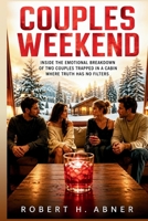 COUPLES WEEKEND: A Detailed Film Companion Exploring Story, Characters, Themes, and Cinematic Interpretation B0GYL41FV7 Book Cover