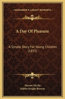 A Day of Pleasure: A Simple Story for Young Children 1147859205 Book Cover