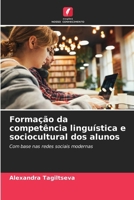 Formação da competência linguística e sociocultural dos alunos (Portuguese Edition) 6207873157 Book Cover
