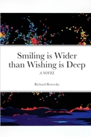 Smiling is Wider than Wishing is Deep 1458396398 Book Cover