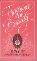 Fragrance of Beauty 0882072315 Book Cover