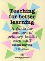 Teaching for Better Learning 9241544422 Book Cover