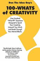 100-WHATS of CREATIVITY 1441493298 Book Cover