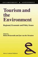 Tourism and the Environment: Regional, Economic and Policy Issues (Environment & Assessment) 9401051941 Book Cover