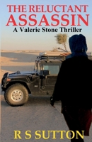 The Reluctant Assassin: A Valerie Stone Thriller 1910734993 Book Cover