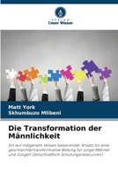 Die Transformation der Männlichkeit (German Edition) 620968971X Book Cover