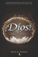 ¡Dios!: ¿Qué es y quién es? (Spanish Edition) B0GWWQGC7R Book Cover
