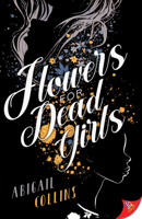 Flowers for Dead Girls 1636795846 Book Cover