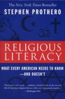 Religious Literacy: What Every American Needs to Know--And Doesn't 0060859520 Book Cover
