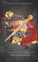 The Spindle Box: A Retelling of Pandora and Sleeping Beauty (The Fairmyth Chronicles) B0F4WVHQ9G Book Cover