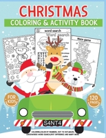 Christmas coloring & activity book for kids: An Amazing Holiday Activity Book for children's ,Fun kids Christmas Gift or Present for Toddlers & Kids B09CRKQJMQ Book Cover