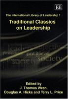 Traditional Classics on Leadership, Vol. 1 (The International Library of Leadership) 1843764016 Book Cover