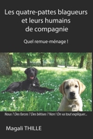 Les quatre-pattes blagueurs et leurs humains de compagnie: Quel remue-ménage ! 1792877390 Book Cover