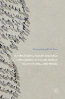 International Human Resource Management in South Korean Multinational Enterprises 9811030928 Book Cover