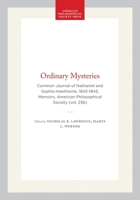 Ordinary Mysteries: The Common Journal of Nathaniel And Sophia Hawthorne, 1842-1843 (Memoirs of the American Philosophical Society) (Memoirs of the American Philosophical Society) 0871692562 Book Cover