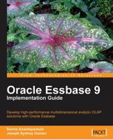Oracle Essbase 9 Implementation Guide 1847196861 Book Cover