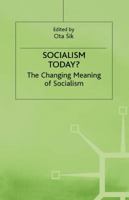 Socialism Today?: The Changing Meaning of Socialism 134921440X Book Cover