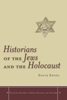 Historians of the Jews and the Holocaust 0804759510 Book Cover