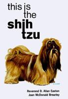 Shih Tzu (This Is the Dog) 0876663897 Book Cover