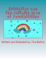 Cristalina and the Infinite Land of Possibilities 1492947245 Book Cover