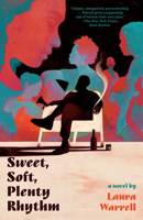 Sweet, Soft, Plenty Rhythm 0593466535 Book Cover