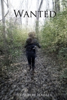 Wanted (The August Havens Chronicles Book 1) 1494861011 Book Cover