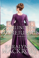 Blinded by Prejudice 1951033922 Book Cover