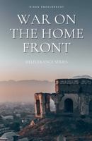 War on the Home Front B0BCX4NV2S Book Cover