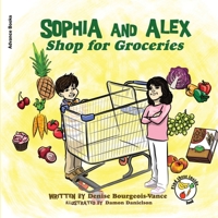 Sophia and Alex Shop for Groceries : ?????????????? B0CLV2TRRB Book Cover