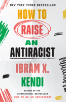 How to Raise an Antiracist 059324253X Book Cover