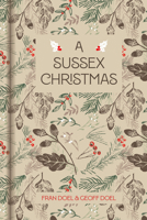 A Sussex Christmas 1837050112 Book Cover