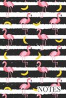 Notes: Trendy Cute Pink Flamingo Yellow Banana Notebook Journal For Writing Notes and Doodling. Great Gift for Tweens, Women and Girls 1691379891 Book Cover