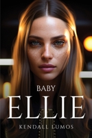 Baby Ellie 2757169564 Book Cover