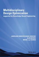 Multidisciplinary Design Optimization Supported by Knowledge Based Engineering 1118492129 Book Cover