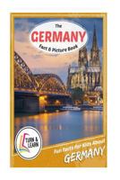 The Germany Fact and Picture Book: Fun Facts for Kids About Germany 1543033334 Book Cover