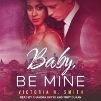 Baby, Be Mine: New York City B08ZDGRCD8 Book Cover