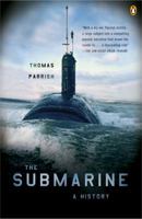 The Submarine: A History 0143035193 Book Cover
