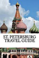 St. Petersburg Travel Guide 1717273815 Book Cover