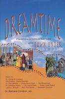 Dreamtime: Parables of Universal Law While Down Under 0944386458 Book Cover