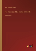 The Discovery of the Source of the Nile: in large print 3368325140 Book Cover