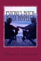 Psycho's Bitch: A Sex Novella: A Yaris Sanchez Diary 1492931217 Book Cover