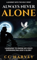 Always Never Alone: A Journey with the Holy Spirit 1777855403 Book Cover