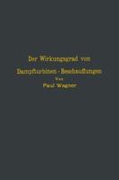 Der Wirkungsgrad Von Dampfturbinen Beschauflungen 3642905153 Book Cover