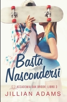 Basta Nascondersi: Una Dolce Storia d’Amore per Ragazzi (Accademia Oak Brook) (Italian Edition) B0DZ6CH9V1 Book Cover