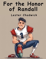 For the Honor of Randall B0CGGN241Z Book Cover