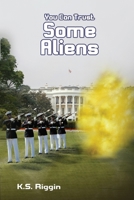 You Can Trust Some Aliens: Book Two of the Trust Series 1917636970 Book Cover
