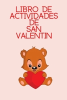 Libro de actividades de San Valentin: 15 páginas de actividades para niños de 3-7 años B08SGN14LD Book Cover