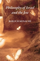 Philosophy of Israel and the Jew: Historical Consciousness, Existential Identity, and the Dynamics of Preservation 1971928186 Book Cover